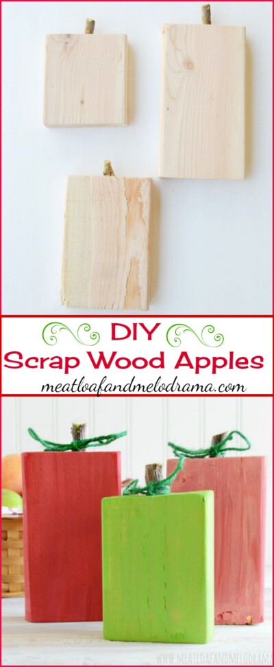 DIY Scrap Wood Apples - Meatloaf and Melodrama