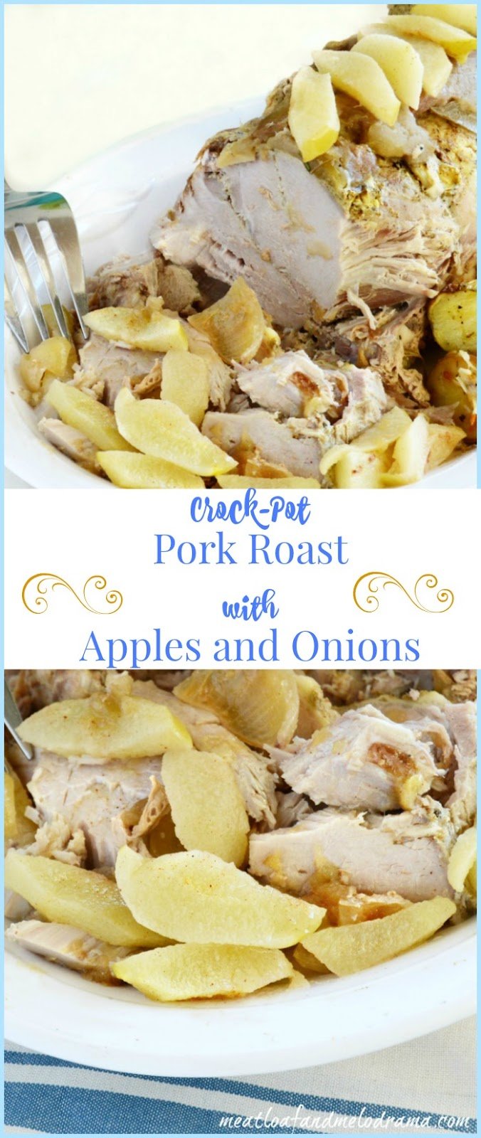 CrockPot Pork Roast with Apples and Onions Meatloaf and Melodrama