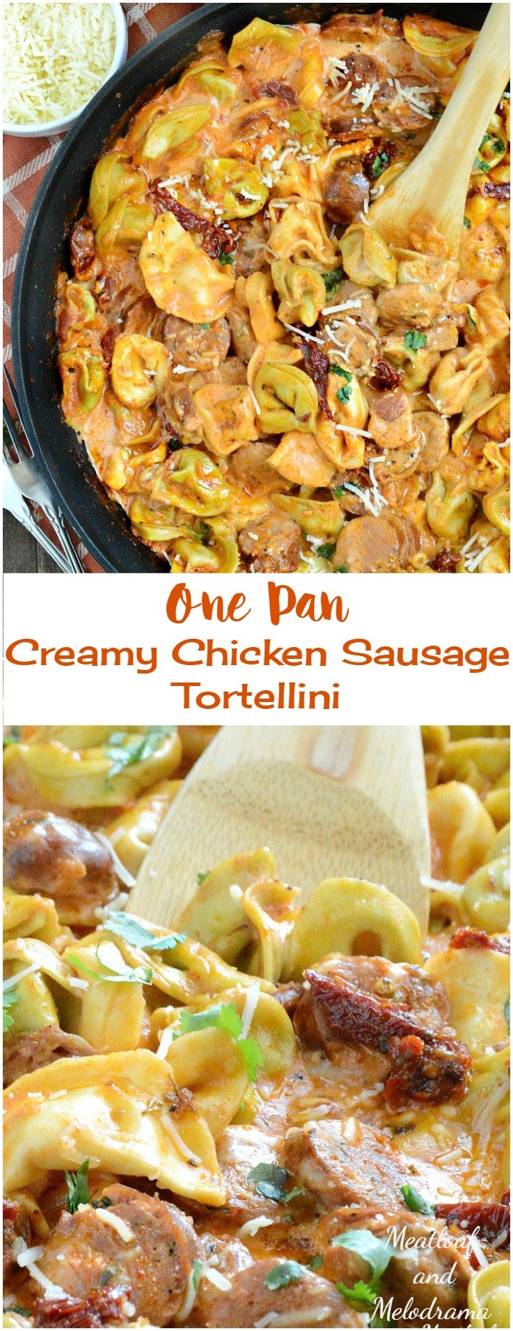 One Pan Creamy Chicken Sausage Tortellini with Sund Dried Tomatoes