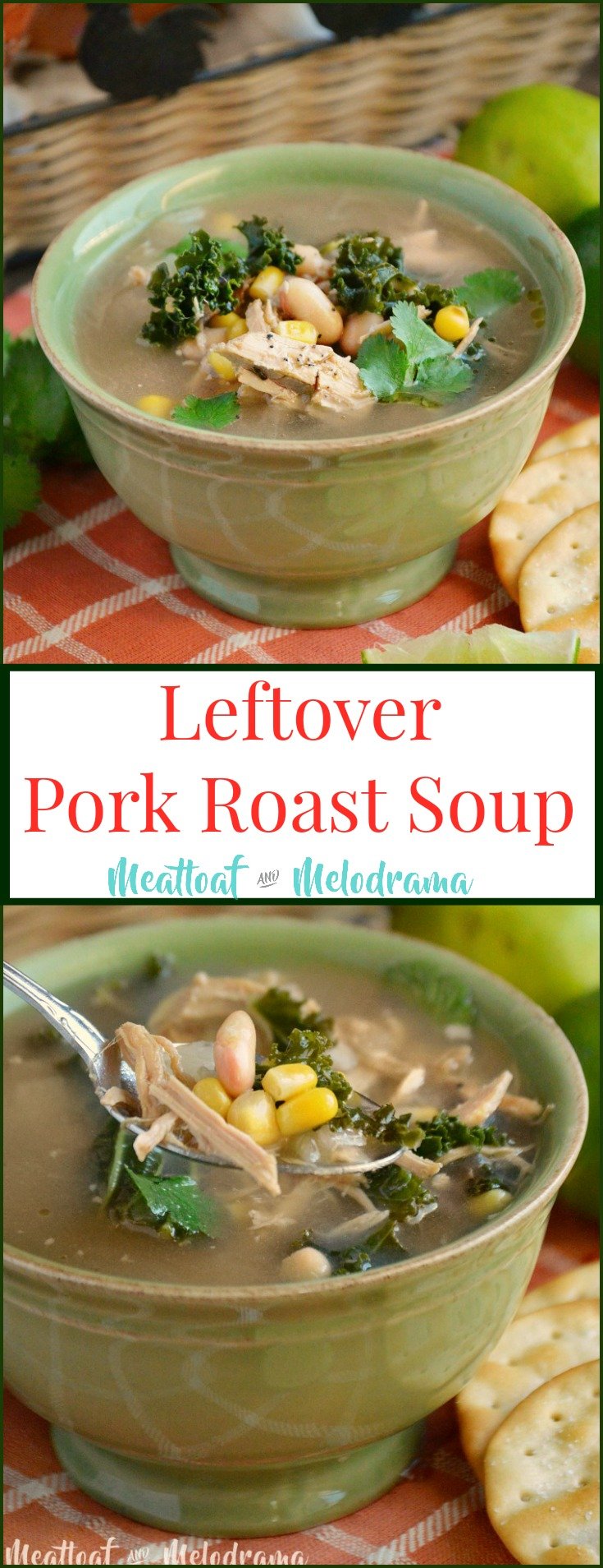 Leftover Pork Roast Soup - Meatloaf and Melodrama