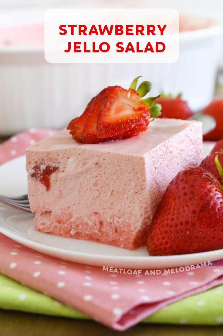 Strawberry Jello Fruit Salad - Meatloaf and Melodrama