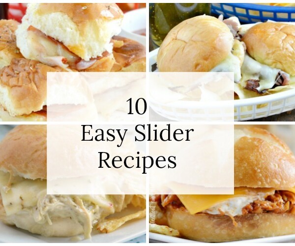 10 easy slider recipes picture collage