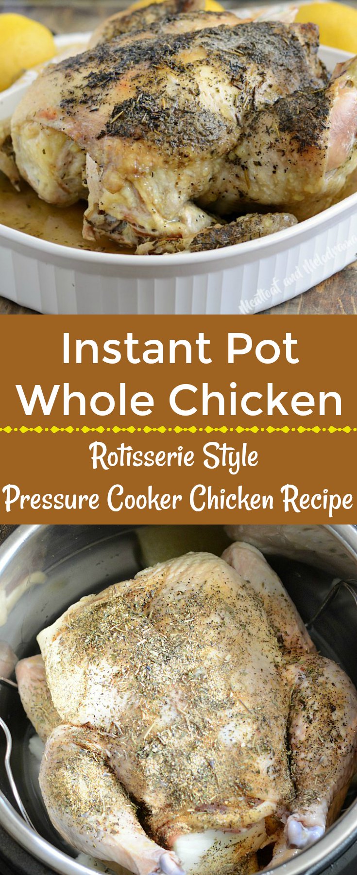 Instant Pot Whole Chicken - Meatloaf and Melodrama