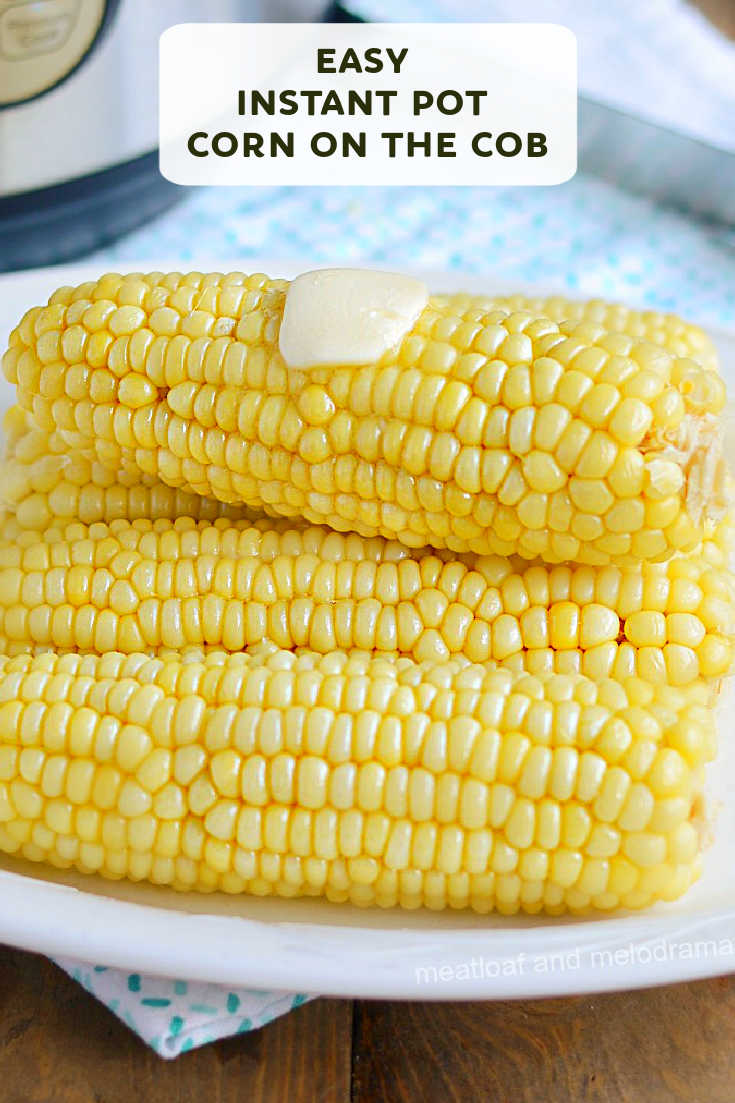 Instant Pot Corn on the Cob with butter is tender, juicy and perfectly cooked every time! This easy pressure cooker side dish is perfect for summer! via @meamel