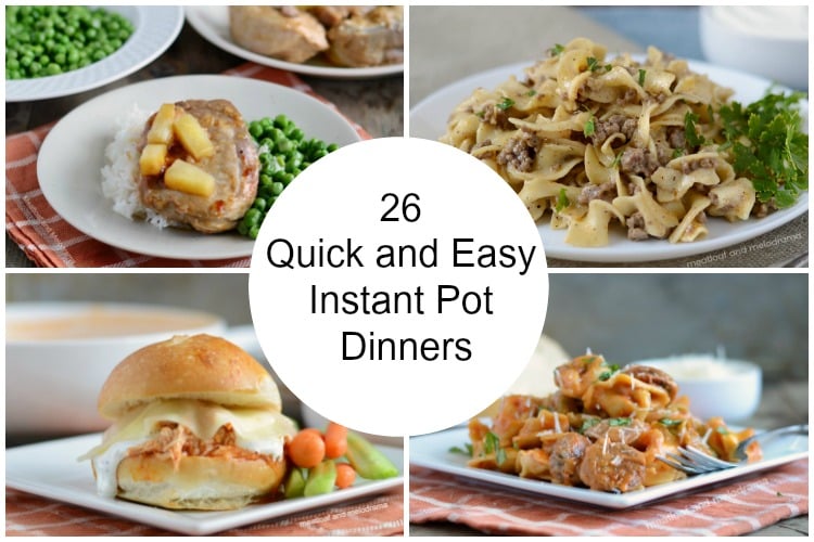 roundup of 26 easy instant pot dinners