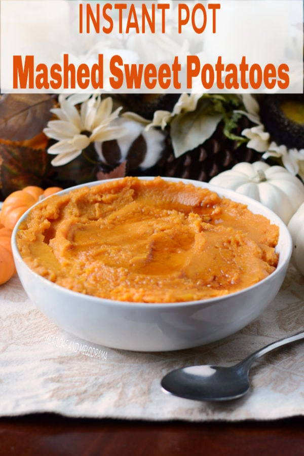 Instant Pot Mashed Sweet Potatoes made in the pressure cooker with maple syrup, brown sugar and butter for Thanksgiving