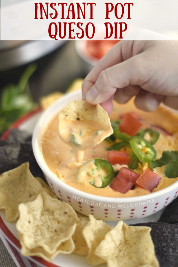 Instant Pot Queso Dip recipe on chips