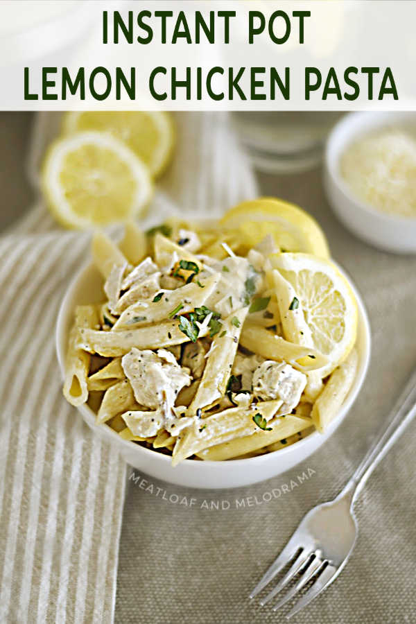 Instant Pot Lemon Chicken Pasta Meatloaf and Melodrama