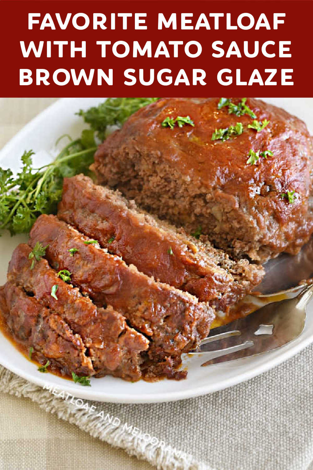 My Favorite Meatloaf Recipe with Tomato Sauce and brown sugar glaze is flavorful, fork tender and delicious. An easy dinner everyone loves, this classic meatloaf recipe is perfect for busy weeknights! via @meamel