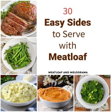 what to serve with meatloaf collage of sides