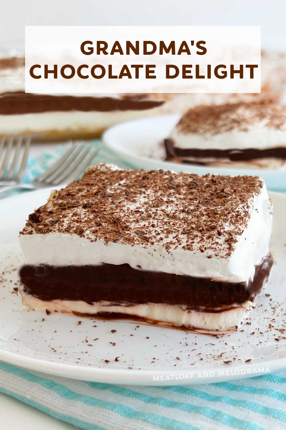 Grandma's Chocolate Delight Recipe is a simple layered dessert with pudding, sweetened cream cheese and whipped cream on a shortbread crust. This cool, creamy treat will be one of your favorite desserts for family gatherings, holidays or any day! via @meamel