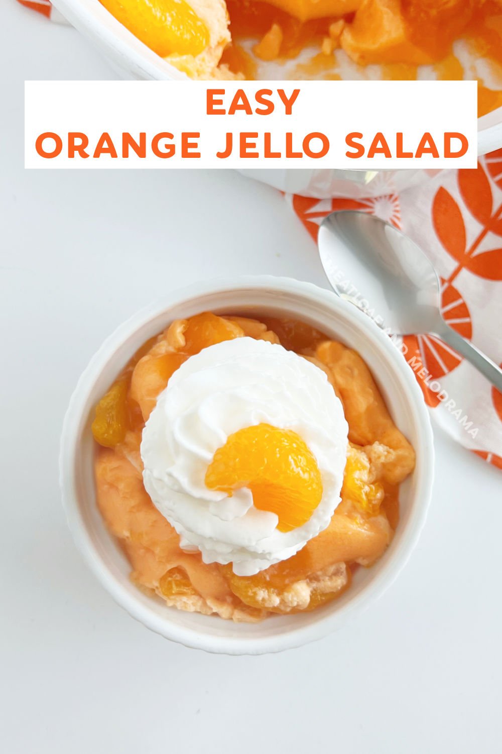 List of 10+ mandarin orange jello salad 4 Orange Jello Fruit Salad - Meatloaf and Melodrama