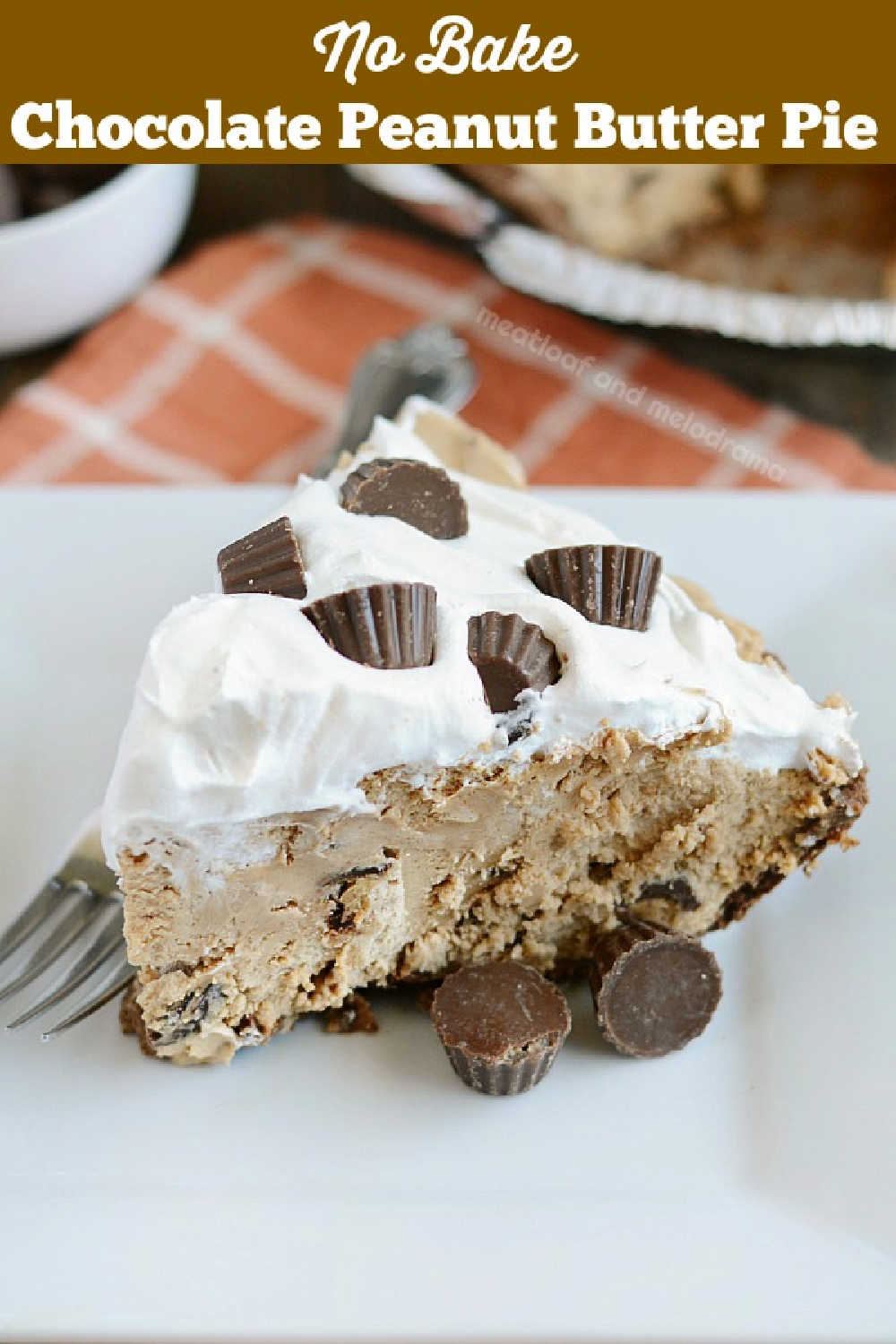 No Bake Chocolate Peanut Butter Pie with creamy peanut butter filling topped with Cool Whip and mini peanut butter cups is an easy no bake dessert. Peanut butter lovers will love this delicious pie! via @meamel