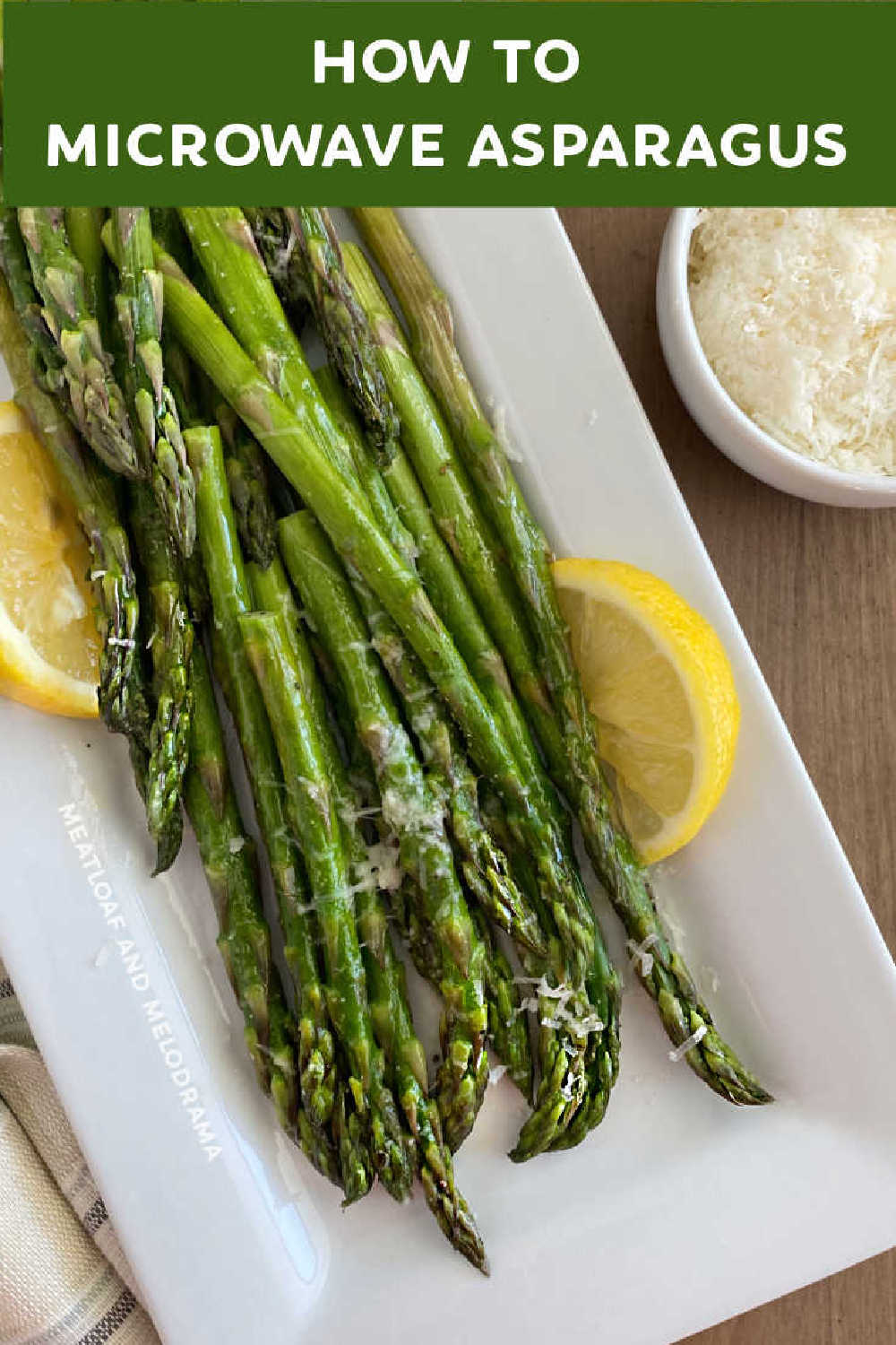 Learn How to Microwave Asparagus in just 3 minutes with this easy recipe. Steamed asparagus with lemon and Parmesan is a quick, healthy side dish perfect for spring. It pairs beautifully with your favorite main dish and tastes absolutely delicious. via @meamel