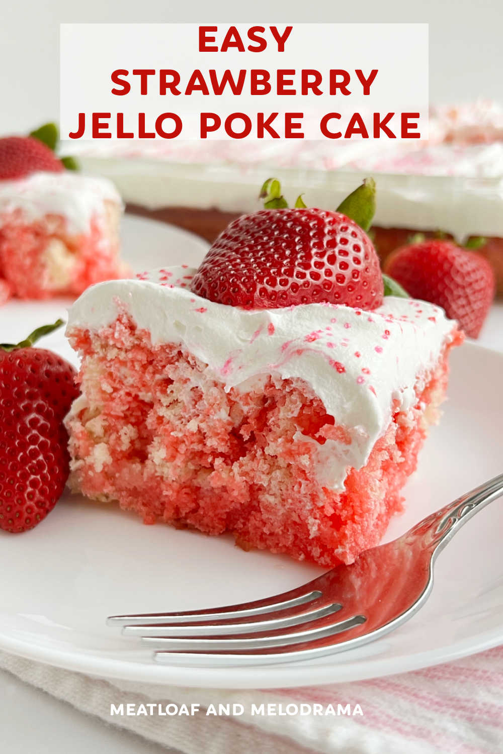 Strawberry Jello Poke Cake recipe is an easy dessert made with white cake mix, strawberry Jello and Cool Whip whipped topping for frosting. Top this delicious cake with fresh strawberries for a simple spring and summer dessert! via @meamel